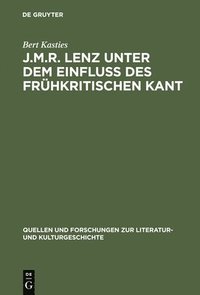 bokomslag J.M.R. Lenz unter dem Einflu des frhkritischen Kant