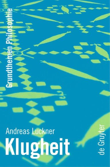 Andreas Luckner - Klugheit, Häftad