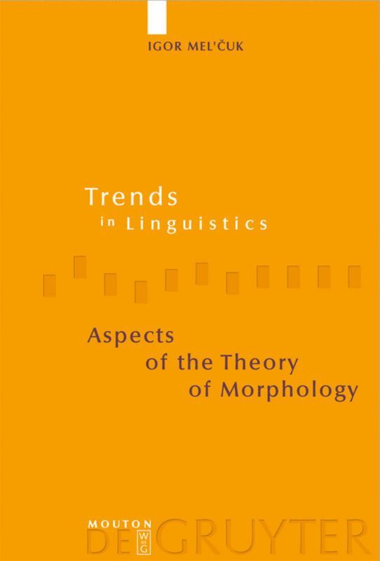 Aspects of the Theory of Morphology 1