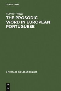 bokomslag The Prosodic Word in European Portuguese