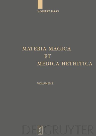 Volkert Haas - Materia Magica et Medica Hethitica, Inbunden