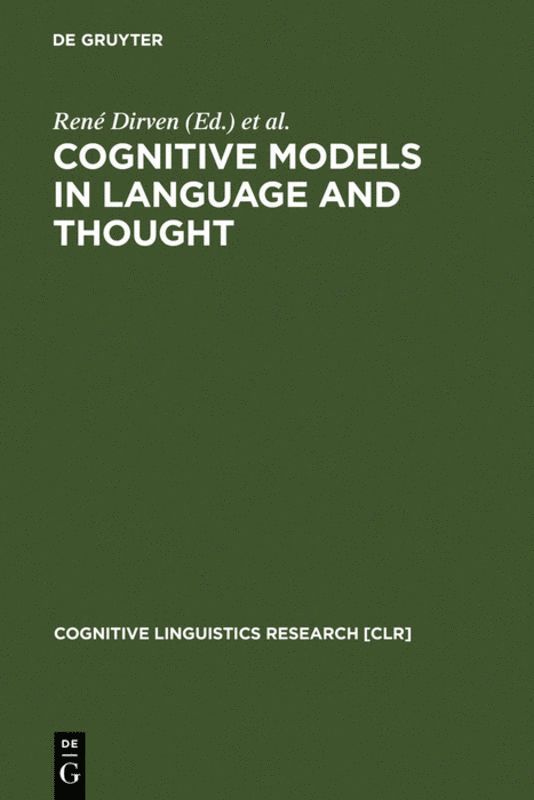 René Dirven, Roslyn Frank, Martin Pütz, Martin Dirven, René - Cognitive Models in Language and Thought, Inbunden