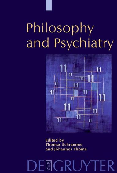 Thomas Schramme, Johannes Thome - Philosophy and Psychiatry, Inbunden