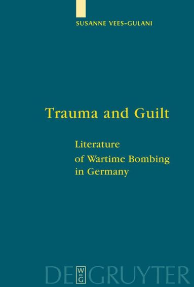 Susanne Vees-Gulani - Trauma and Guilt, Inbunden