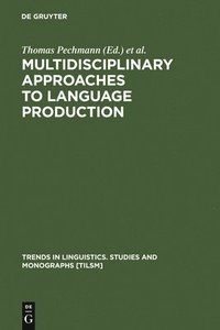 bokomslag Multidisciplinary Approaches to Language Production