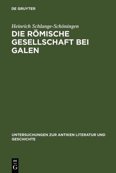 Heinrich Schlange-Schöningen - Die römische Gesellschaft bei Galen, Inbunden