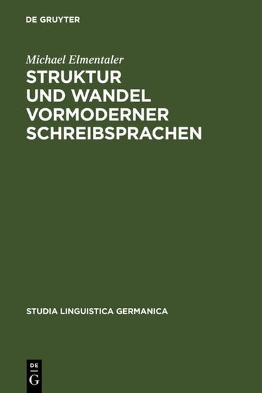 Michael Elmentaler - Struktur und Wandel vormoderner Schreibsprachen, Inbunden