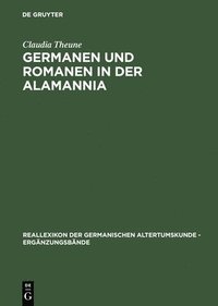 bokomslag Germanen und Romanen in der Alamannia
