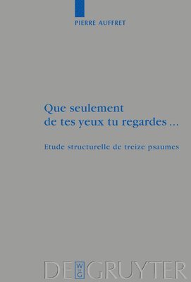 Pierre Auffret - Que seulement de tes yeux tu regardes ..., Inbunden