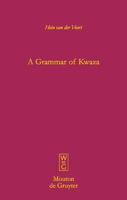 Hein van der Voort, Hein Van Der Voort - Grammar of Kwaza, Inbunden
