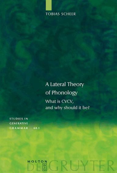 Tobias Scheer - What is CVCV and why should it be?, Inbunden