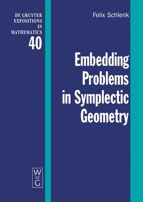 Felix Schlenk - Embedding Problems in Symplectic Geometry, Inbunden