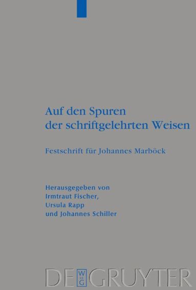 Irmtraud Fischer, Ursula Rapp, Johannes Schiller - Auf den Spuren der schriftgelehrten Weisen, Inbunden
