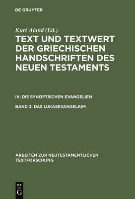 Kurt Aland, Barbara Aland, Klaus Wachtel - Das Lukasevangelium, Inbunden