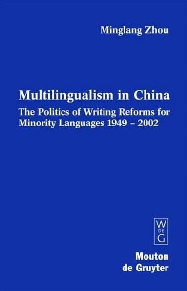 Minglang Zhou - Multilingualism in China, Inbunden