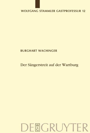 Burghart Wachinger - Sängerstreit auf der Wartburg, Inbunden