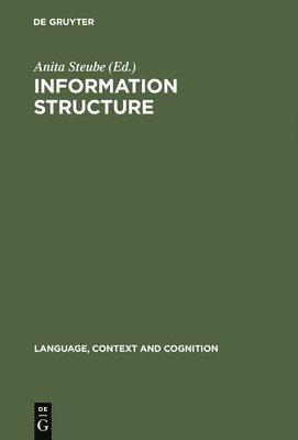 Anita Steube - Information Structure, Inbunden