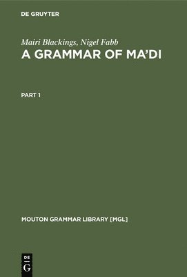 Mairi Blackings, Nigel Fabb - Grammar of Ma'di, Inbunden