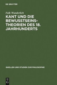 bokomslag Kant und die Bewußtseinstheorien des 18. Jahrhunderts