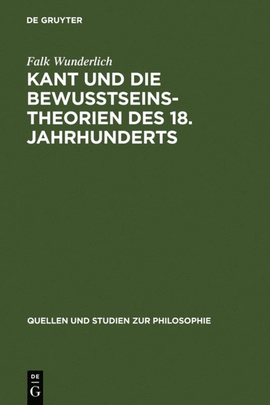 Falk Wunderlich - Kant und die Bewußtseinstheorien des 18. Jahrhunderts, Inbunden