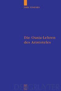 Dirk Fonfara - Die Ousia-Lehren des Aristoteles, Inbunden