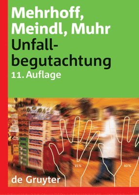 Friedrich Mehrhoff, Renate Ch Meindl, Gert Muhr, Renate Ch. Meindl - Unfallbegutachtung, Inbunden