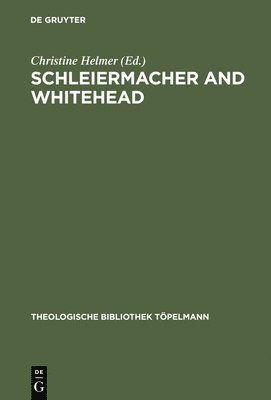 Schleiermacher and Whitehead 1