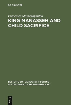King Manasseh and Child Sacrifice 1