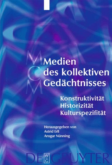 Astrid Erll, Ansgar Nünning - Medien des kollektiven Gedächtnisses, Inbunden