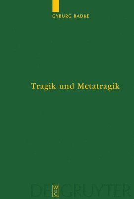 Tragik und Metatragik 1