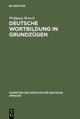 Deutsche Wortbildung in Grundzugen 1