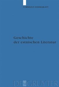 bokomslag Geschichte der estnischen Literatur