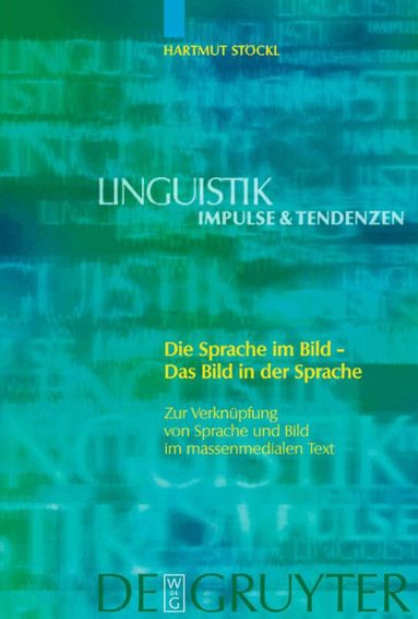 Hartmut Stöckl - Die Sprache im Bild - Das Bild in der Sprache, Inbunden