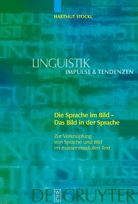 Hartmut Stöckl - Die Sprache im Bild - Das Bild in der Sprache, Inbunden