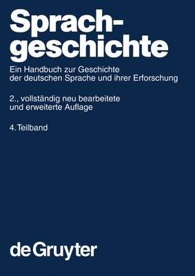 Werner Besch, Anne Betten, Oskar Reichmann, Stefan Sonderegger - Sprachgeschichte 4.Teilband, Inbunden