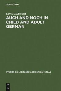 bokomslag Auch and noch in Child and Adult German