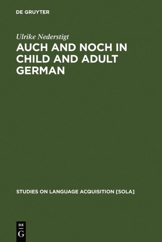 Ulrike Nederstigt - Auch and noch in Child and Adult German, Inbunden