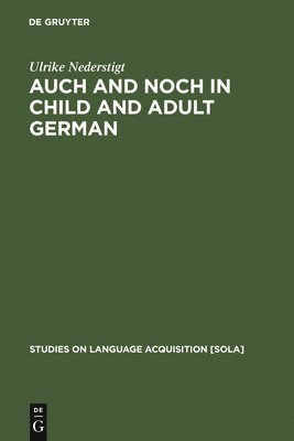 Auch and noch in Child and Adult German 1
