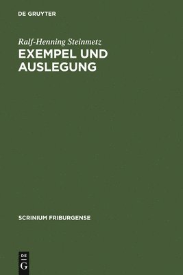Ralf-Henning Steinmetz - Exempel Und Auslegung, Inbunden