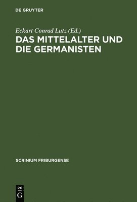 Das Mittelalter und die Germanisten 1