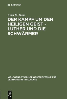 Der Kampf Um Den Heiligen Geist - Luther Und Die Schwrmer 1