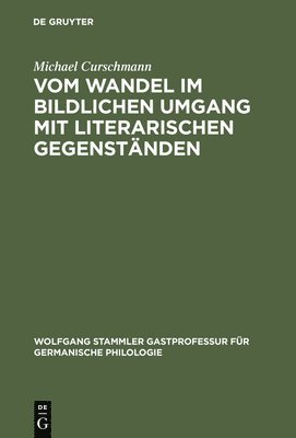 bokomslag Vom Wandel Im Bildlichen Umgang Mit Literarischen Gegenstanden