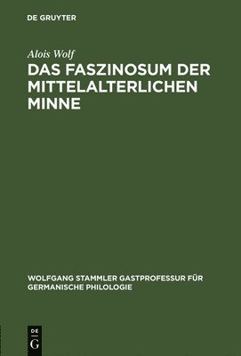 Faszinosum der mittelalterlichen Minne