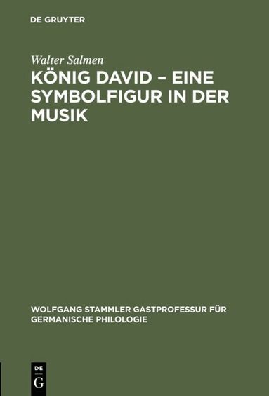 Walter Salmen - König David – Eine Symbolfigur in der Musik, Inbunden