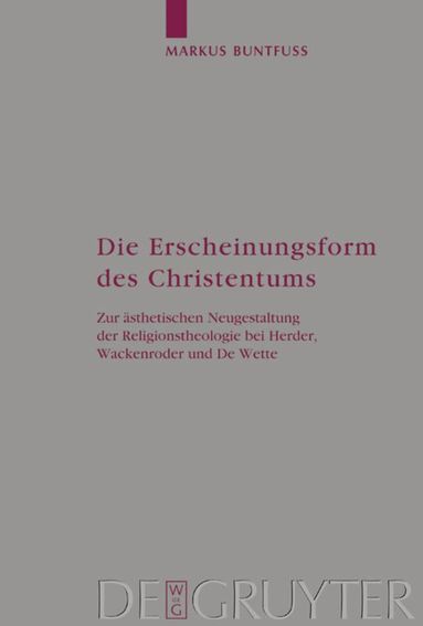 Markus Buntfuß - Die Erscheinungsform des Christentums, Inbunden