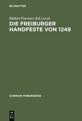 Die Freiburger Handfeste von 1249 1