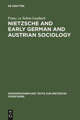 bokomslag Nietzsche and Early German and Austrian Sociology