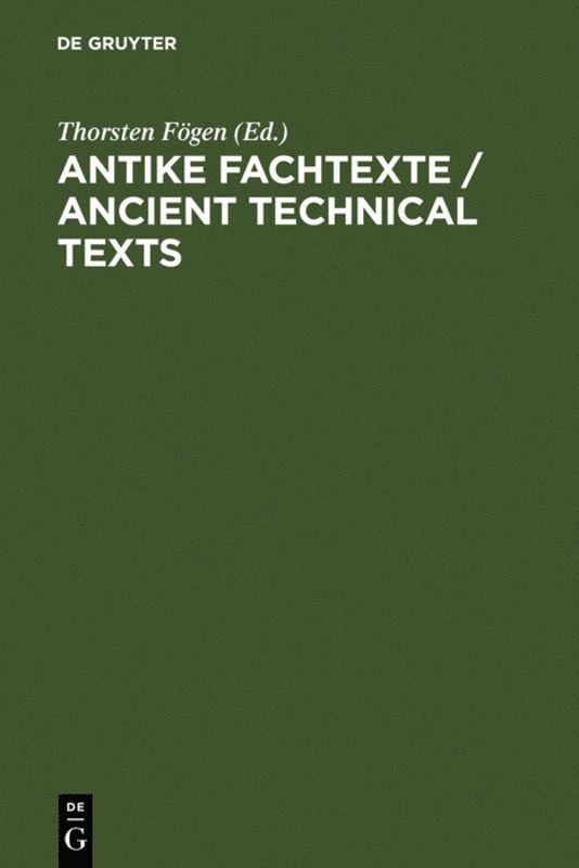 Antike Fachtexte / Ancient Technical Texts 1