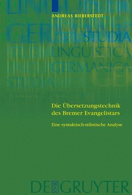 bokomslag Die bersetzungstechnik des Bremer Evangelistars