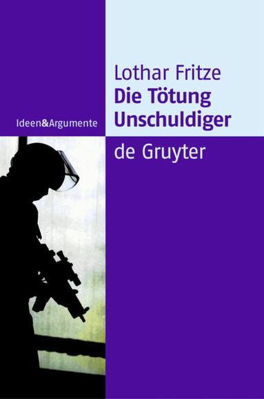 Lothar Fritze - Die Tötung Unschuldiger, Häftad